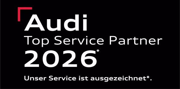 Wir sind Audi Top Service Partner 2026
